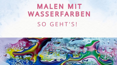 Malen mit Wasserfarben 🌈💧